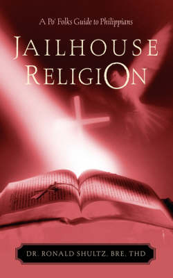 Jailhouse Religion - Ronald Shultz