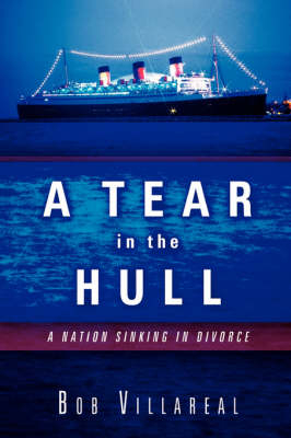 A Tear in the Hull - Bob Villareal
