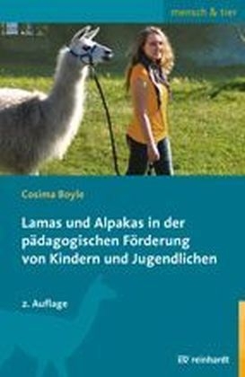 Lamas und Alpakas in der pädagogischen Förderung von Kindern und Jugendlichen - Cosima Boyle