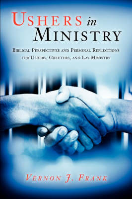 Ushers In Ministry - Vernon J Frank