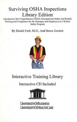 Surviving OSHA Inspections - Daniel Farb, Bruce Gordon