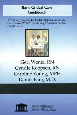 Basic Critical Care, Guidebook - Geri Wentz, Daniel Farb