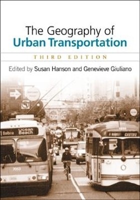 The Geography of Urban Transportation, Third Edition - 