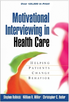 Motivational Interviewing in Health Care - Stephen Rollnick, William R. Miller, Christopher C. Butler