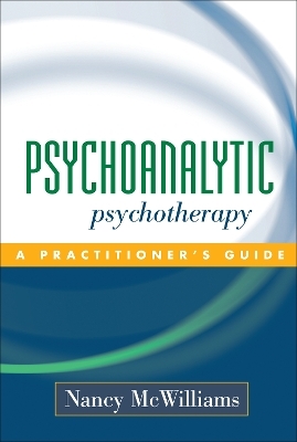 Psychoanalytic Psychotherapy - Nancy McWilliams