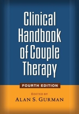 Clinical Handbook of Couple Therapy, Fourth Edition - 