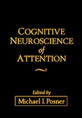 Cognitive Neuroscience of Attention, First Edition - 