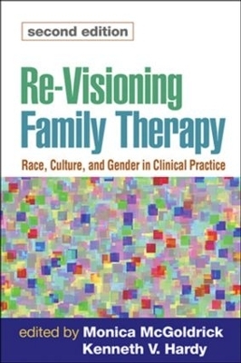 Re-Visioning Family Therapy, Second Edition - 