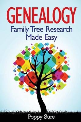 Genealogy - Family Tree Research Made Easy - Poppy Sure