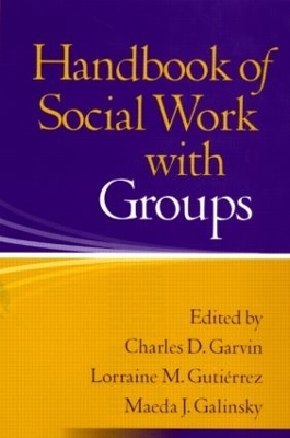 Handbook of Social Work with Groups, First Edition - 