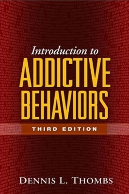 Introduction to Addictive Behaviors, Second Edition - Dennis Thombs, Cynthia J Osborn