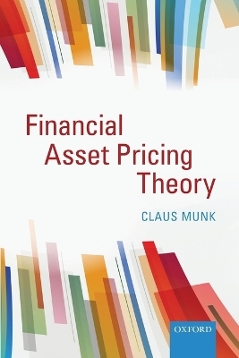 Financial Asset Pricing Theory - Claus Munk