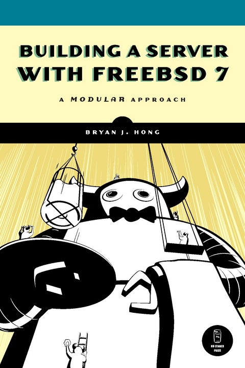 Building a Server with FreeBSD 7 - Bryan J. Hong