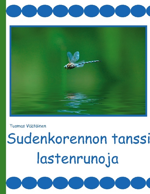 Sudenkorennon tanssi - Tuomas Väätäinen