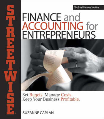 "Streetwise" Finance and Accounting for Entrepreneurs - Suzanne Caplan