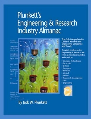 Plunkett's Engineering and Research Industry Almanac - Jack W. Plunkett
