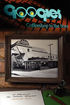 Googies, Coffee Shop to the Stars Vol. 2 - Dr Steve Hayes
