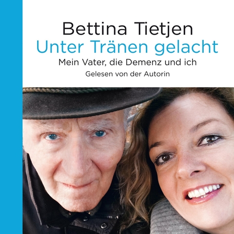 Unter Tränen gelacht - Bettina Tietjen