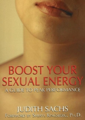 Boost Your Sexual Energy - Judith Sachs