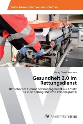 Gesundheit 2.0 im Rettungsdienst - Georg Daniel Normann