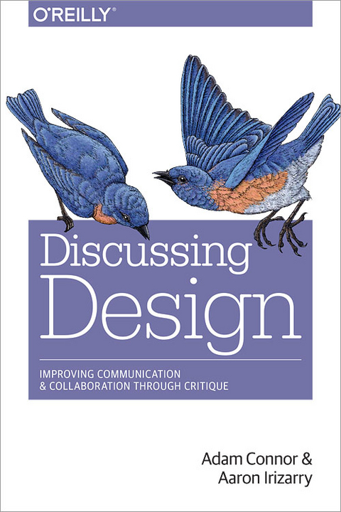 Discussing Design - Adam Connor, Aaron Irizarry