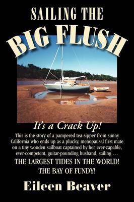 Sailing the Big Flush - Eileen Beaver