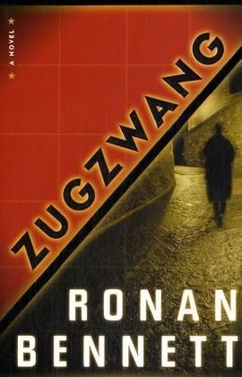 Zugzwang - Ronan Bennett