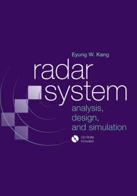 Radar System Analysis, Design and Simulation - Eyung Kang