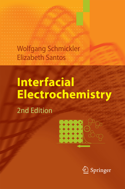 Interfacial Electrochemistry - Wolfgang Schmickler, Elizabeth Santos