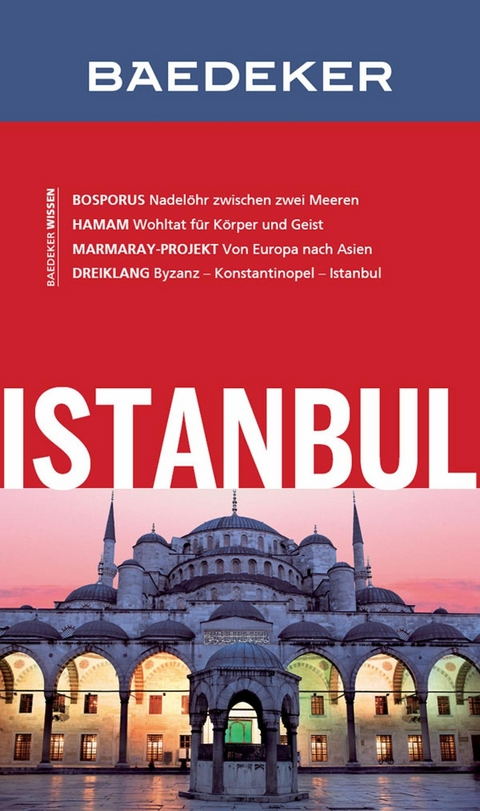 Ebook Baedeker Reisefuhrer Istanbul Von Achim Bourmer Isbn 978 3 97 9445 9 Sofort Download Kaufen Lehmanns De