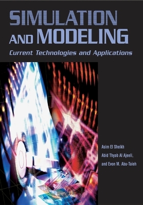 Simulation and Modeling - Asim El Sheikh, Abid Thyab Al Ajeeli, Evon M. Abu-Taieh