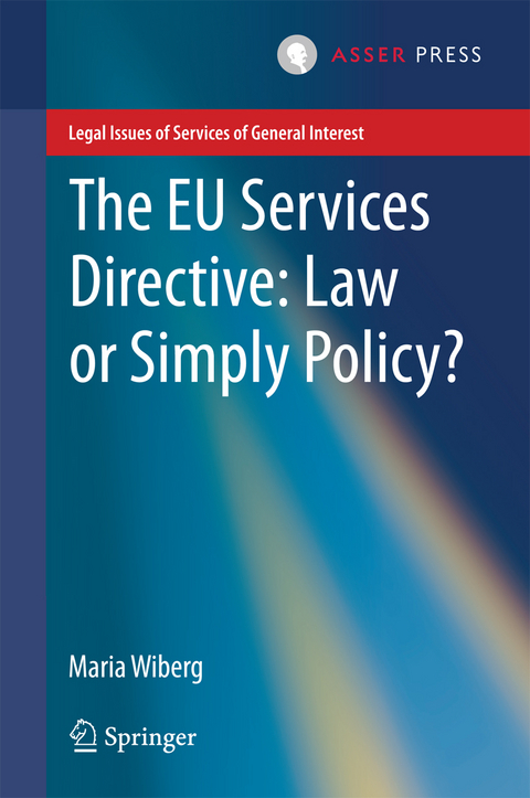 EU Services Directive: Law or Simply Policy? -  Maria Wiberg