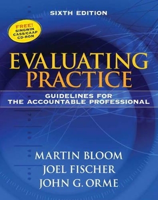 Evaluating Practice - Martin Bloom, Joel Fischer, John G. Orme
