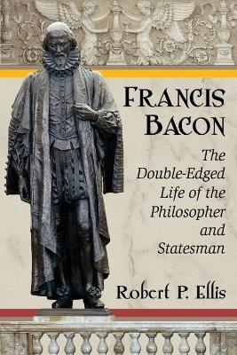 Francis Bacon - Robert P. Ellis