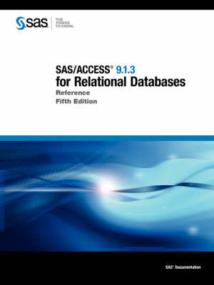 SAS/ACCESS(R) 9.1.3 for Relational Databases - 