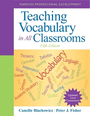 Teaching Vocabulary in All Classrooms - Camille Blachowicz, Peter Fisher