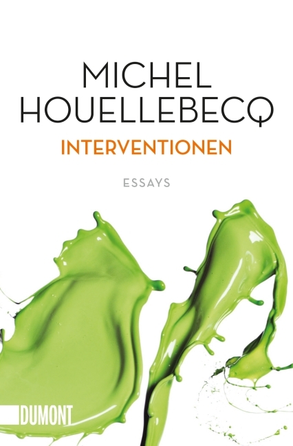 Interventionen - Michel Houellebecq