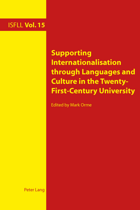 Supporting Internationalisation through Languages and Culture in the Twenty-First-Century University - 