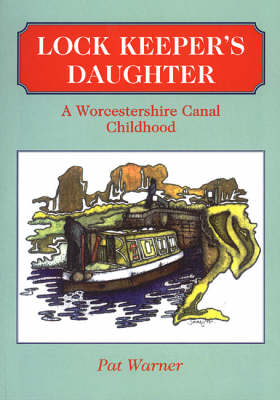 The Lock Keeper's Daughter - Pat Warner