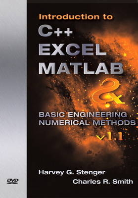 Introduction to C++, Excel MATLAB & Basic Engineering Numerical Methods V 1.1 - Harvey G. Stenger, Charles R. Smith