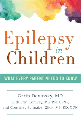 Epilepsy in Children - Orrin Devinsky, Erin Conway, Courtney Schnabel Glick