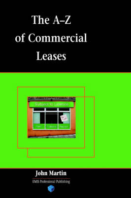 The A-Z of Commercial Leases - John Martin