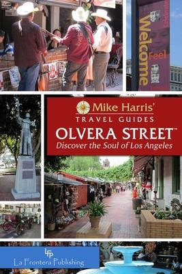 Olvera Street™ - Mike Harris
