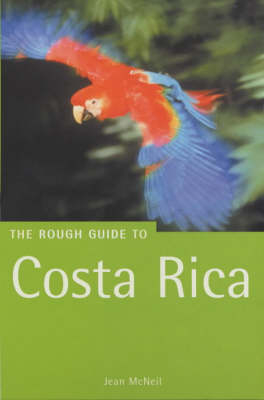 The Rough Guide to Costa Rica - Jean McNeil