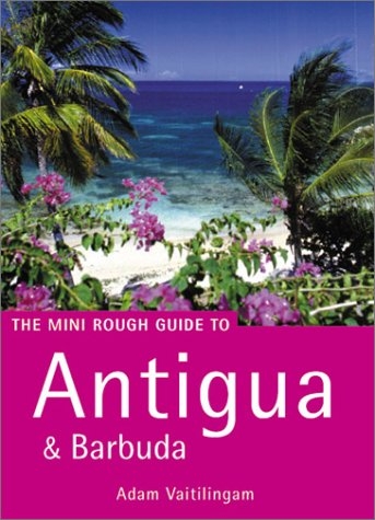 The Rough Guide to Antigua and Barbuda - Adam Vaitilingam