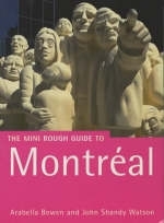 The Rough Guide to Montreal - Arabella Bowen, John Shandy Watson