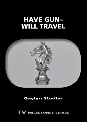 Have Gun?Will Travel - Gaylyn Studlar