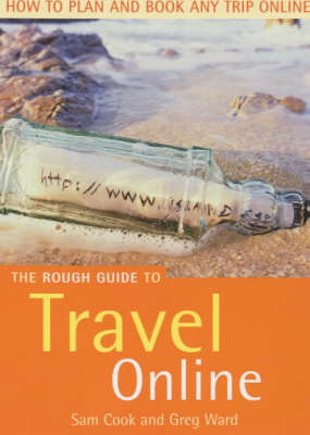 The Rough Guide to Travel Online - Sam Cook, Greg Ward