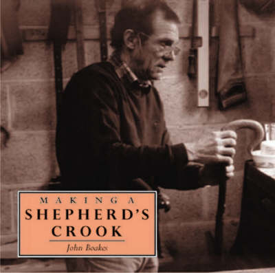 Making a Shepherd's Crook - John Boakes