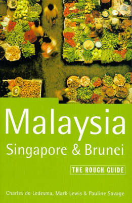 Malaysia, Singapore and Brunei - Charles de Ledesma, Mark Lewis, Pauline Savage
